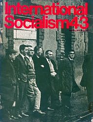 Cover International Socialism (1st series), No.43